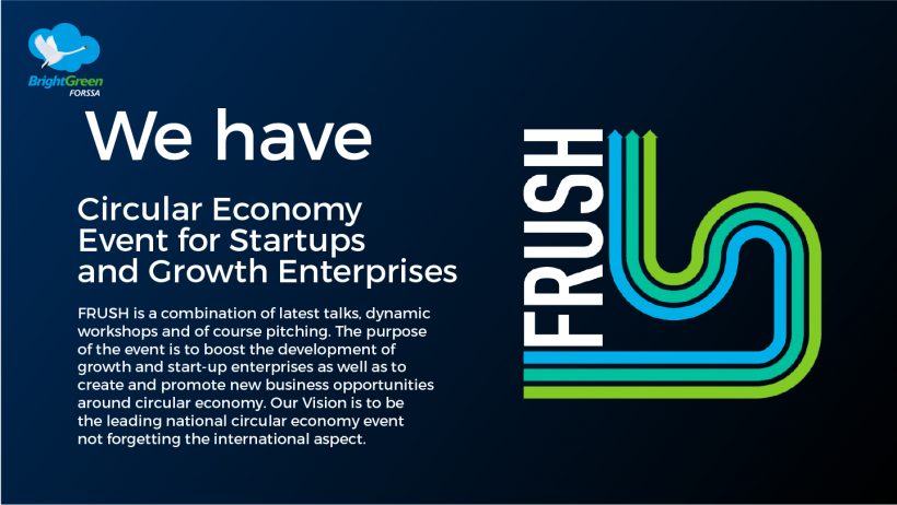 Frush - We have circular economy event for startups and growth enterprises